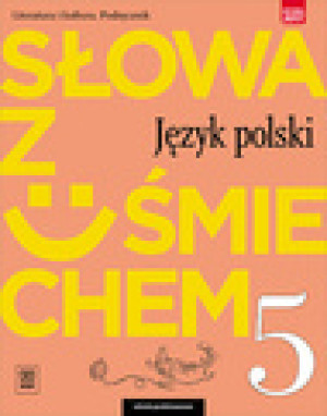 Słowa z uśmiechem Język polski Literatura i kultura 5 Podręcznik Szkoła podstawowa
