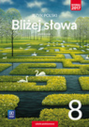 Bliżej słowa Język polski 8 Podręcznik Szkoła podstawowa