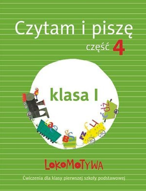Lokomotywa 1 Czytam i piszę ćwiczenia Część 4 Szkoła podstawowa