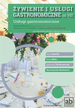 Żywienie i usługi gastronomiczne część VIII Usługi gastronomiczne Kwalifikacja t.15