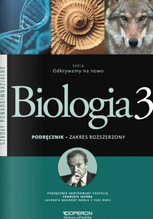 Odkrywamy na nowo Biologia 3 Zakres rozszerzony Szkoła ponadgimnazjalna