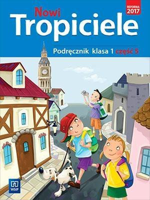 Nowi tropiciele 1 Podręcznik Część 5 Szkoła podstawowa