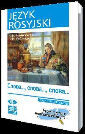 Język rosyjski Trening przed maturą Słowa Słowa Słowa