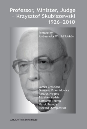 Professor, Minister, Judge - Krzysztof Skubiszewski 1926-2010