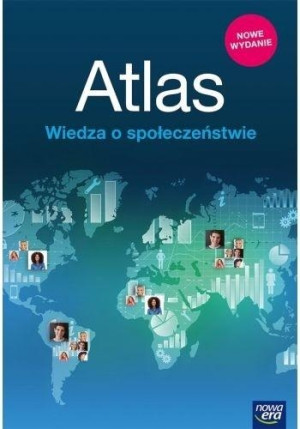 Atlas Wiedza o społeczeństwie Szkoła podstawowa i liceum, zakres podstawwy i rozszerzony