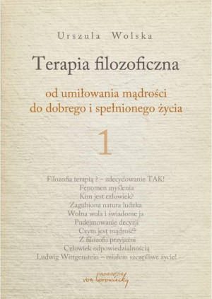 Terapia filozoficzna 1 Od umiłowania mądrości do dobrego i spełnionego życia