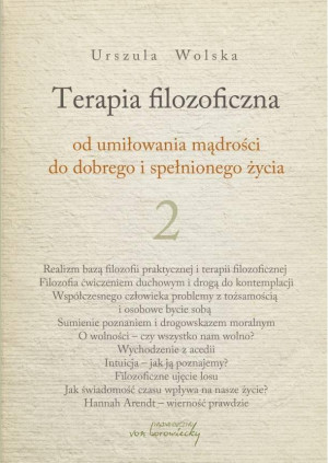 Terapia filozoficzna 2 Od umiłowania mądrości do dobrego i spełnionego życia