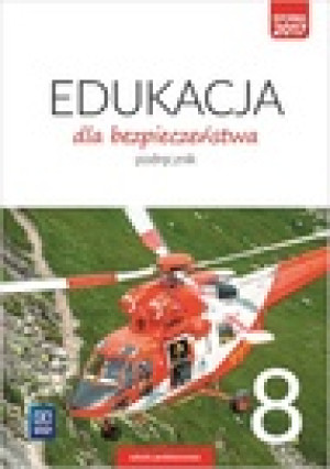 Edukacja dla bezpieczeństwa 8 Podręcznik Szkoła podstawowa