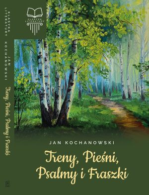 Treny, Pieśni, Psalmy i Fraszki