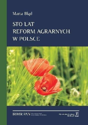 Sto lat reform agrarnych w Polsce