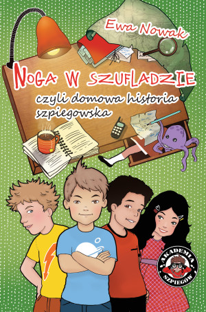 Noga w szufladzie czyli domowa historia szpiegostwa