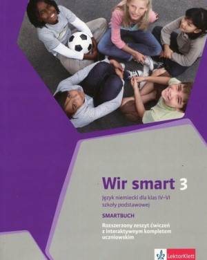Wir smart 3 Język niemiecki dla klasy 6 Smartbuch Rozszerzony zeszyt ćwiczeń z interaktywnym kompletem uczniowskim. Szkoła podstawowa