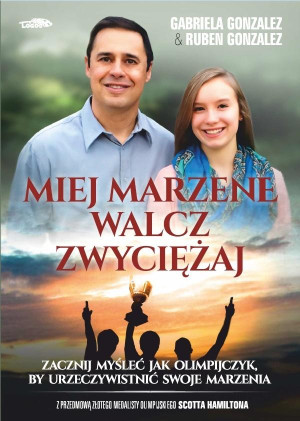 Miej marzenie walcz zwyciężaj