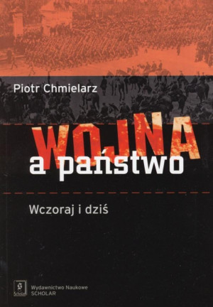Wojna a państwo Wczoraj i dziś