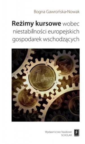 Reżimy kursowe wobec niestabilności europejskich gospodarek wschodzących