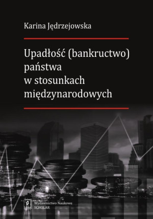Upadłość (bankructwo) państwa  w stosunkach międzynarodowych