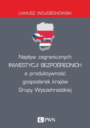 Napływ zagranicznych inwestycji bezpośrednich a produktywność gospodarek krajów Grupy Wyszehradzkiej