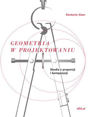 Geometria w projektowaniu Studia z proporcji i kompozycji