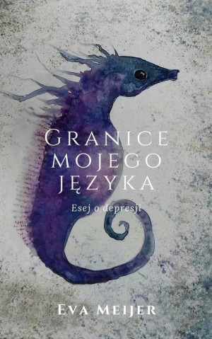 Granice mojego języka Esej o depresji