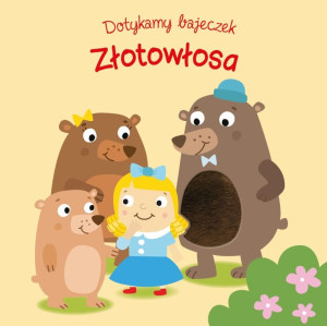 Dotykamy bajeczek Złotowłosa i trzy niedźwiadki