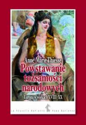 Powstawanie tożsamości narodowych Europa w wiekach XVIII-XX