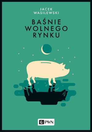 Baśnie wolnego rynku