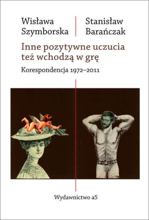 Inne pozytywne uczucia też wchodzą w grę Korespondencja 1972-2011