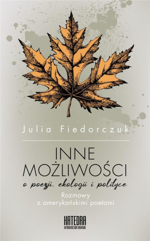 Inne możliwości Rozmowy z amerykańskimi poetami