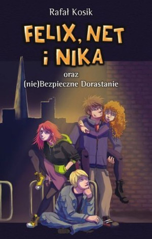 Felix Net i Nika oraz (nie)Bezpieczne Dorastanie Tom 14