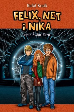 Felix Net i Nika oraz Świat Zero Tom 9