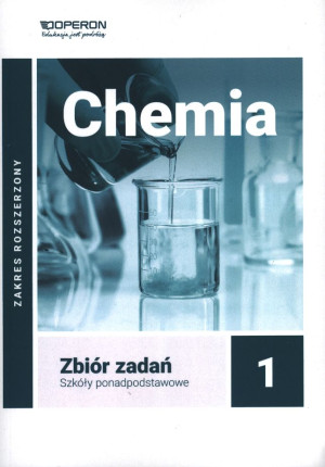 Chemia 1 Zbiór zadań Zakres rozszerzony Szkoły ponadpodstawowe