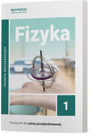 Fizyka 1 Podręcznik Zakres rozszerzony Szkoła ponadpodstawowa