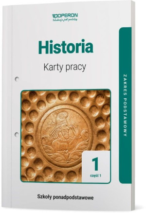 Historia 1 Karty pracy ucznia  Część 1 Zakres podstawowy Szkoły ponadpodstawowe