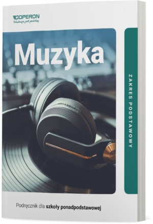 Muzyka Podręcznik Zakres podstawowy Szkoła ponadpodstawowa