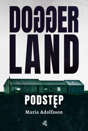 Doggerland Podstęp Tom 1