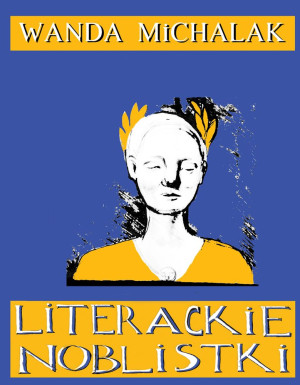 Literackie Noblistki Piętnaście lasek dynamitu