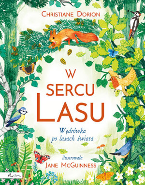 W sercu lasu Wędrówka po lasach świata