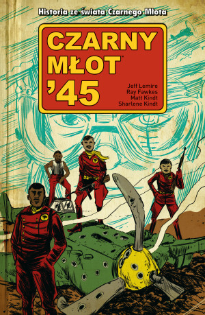 Czarny Młot 45 Tom 1