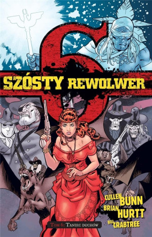 Szósty rewolwer Tom 6 Taniec Duchów