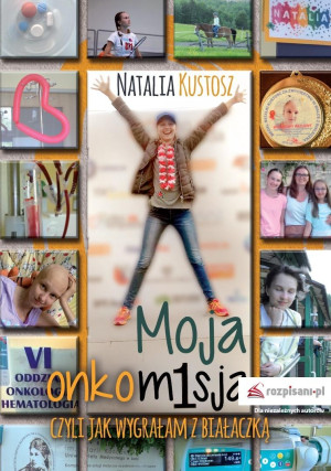 Moja onkomisja czyli jak wygrałam z białaczką