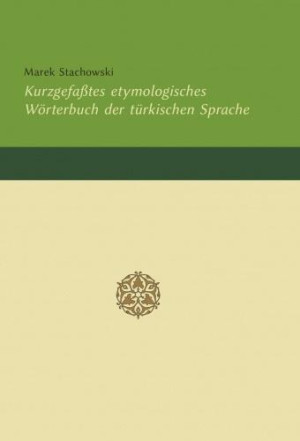 Kurzgefaßtes etymologisches Wörterbuch der türkischen Sprache
