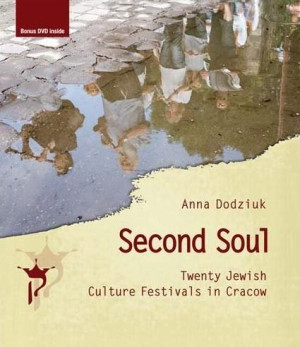 Second Soul Twenty Jewish Culture Festivals in Cracow