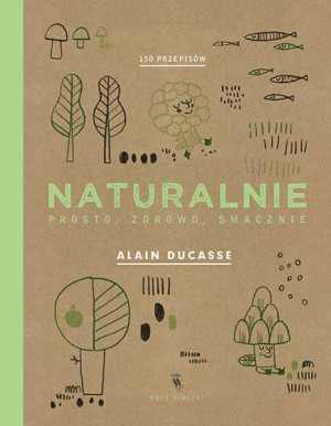 Naturalnie. Prosto, zdrowo, smacznie