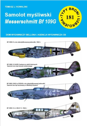 Samolot mysliwski Messerschmitt Bf 109 G Seria: Typy Broni i Uzbrojenia nr 181