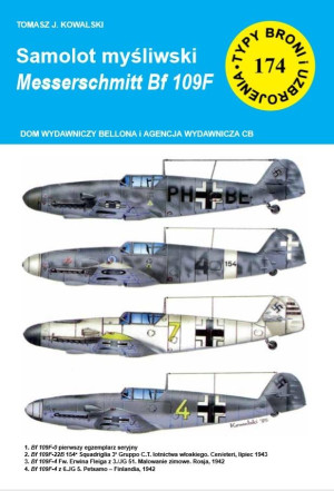 Samolot myśliwski Messerschmitt Bf 109 F Typy Broni i Uzbrojenia nr 174
