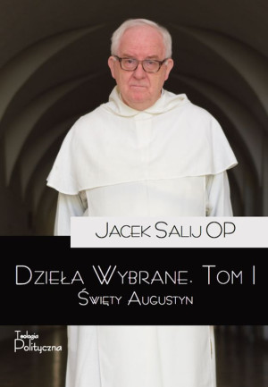 Dzieła wybrane Tom 1 Święty Augustyn