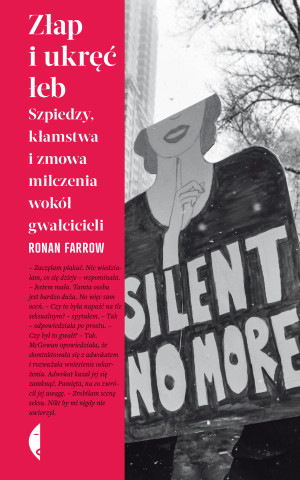 Złap i ukręć łeb Szpiedzy, kłamstwa i zmowa milczenia wokół gwałcicieli