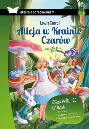 Alicja w Krainie Czarów Lektura z opracowaniem