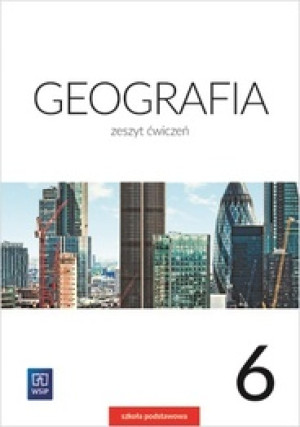 Geografia 6 Ćwiczenia Szkoła podstawowa