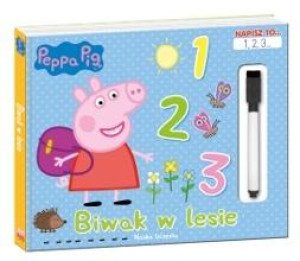 Peppa Pig. Napisz to… 1,2,3... Biwak w lesie.